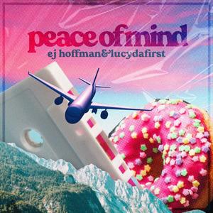 Peace of Mind (Explicit)