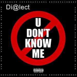 U Don't Know Me (Explicit)