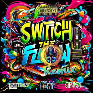 Switch The Flow (feat. Spank Staxx, Killa Beat & STAMP3D3) (Explicit)