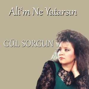 Ali'm Ne Yatarsın (Gözleyi Gözleyi)