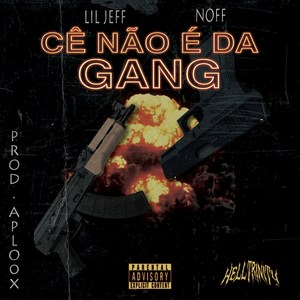 Cê Não É da Gang (Explicit)