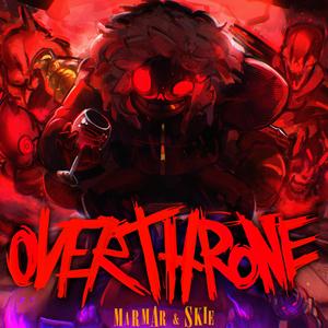 Overthrone (Friday Night Dustin') (feat. SkieHiePie) (Explicit)