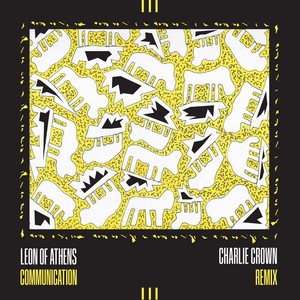 Communication (Charlie Crown Remix)