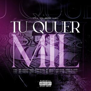 TU QUER MIL (Explicit)
