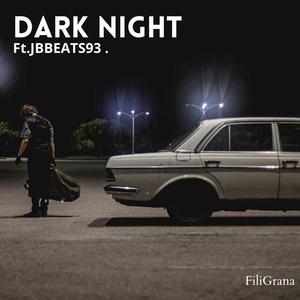 Dark Night (feat. JBBEATS93) (Explicit)