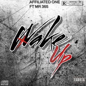 Wake Up (feat. Mr. 365|Explicit)