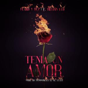 Tenia Un Amor (feat. Billian LLD)