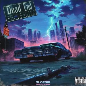 Dead End (Explicit)