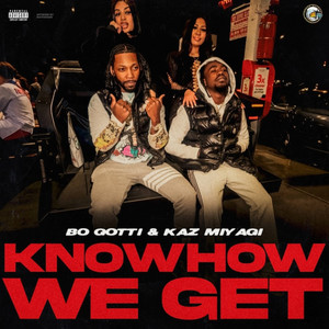 Know How We Get (Explicit)
