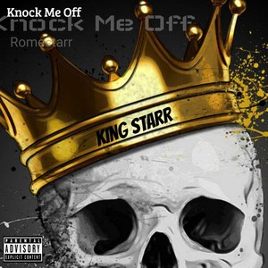 Knock Me Off (Explicit)