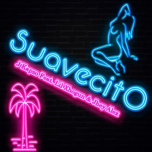 Suavecito (Explicit)