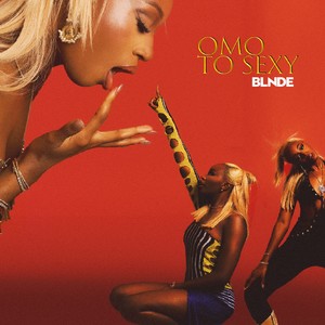 Omo To Sexy (Explicit)