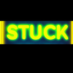 Stuck