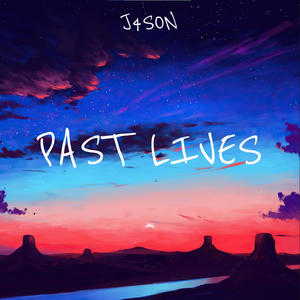 Past Lives (Remix & Expanded)