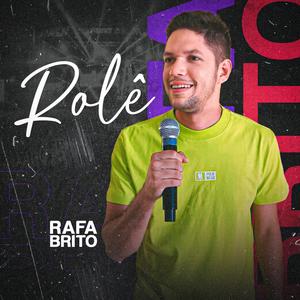 Rolê - Rafa brito