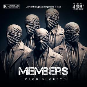 Members (feat. KingMa, Kingmomo & Leak) [Explicit]