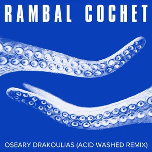 Oseary Drakoulias (Acid Washed Remix)