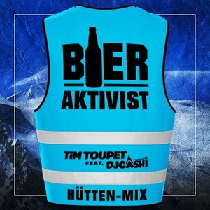 Bieraktivist (Hüttenmix)