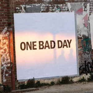 One Bad Day (Explicit)