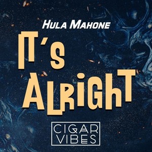 It's Alright (Hula's Vibe Mix)