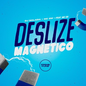 Deslize Magnetico (Explicit)