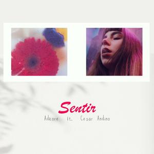 Sentir (feat. Cesar Andino) [Explicit]