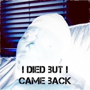 I die but I came back (feat. Sogimura) [Explicit]