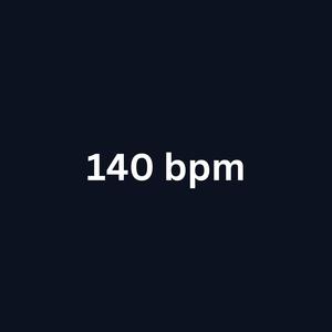 140 bpm