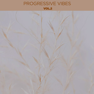 Progressive Vibes, Vol2