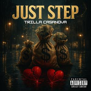 Trilla Casanova - Just Step (Explicit)