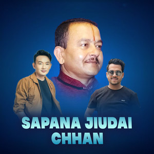 sapana Jiudai chhan