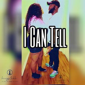 I Can Tell (feat. Shedia Savage) [Explicit]