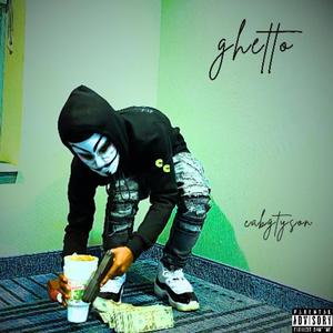 Ghetto (Explicit)