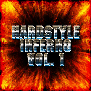 Hardstyle Inferno, Vol. 1