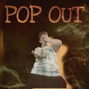 POP OUT (Explicit)