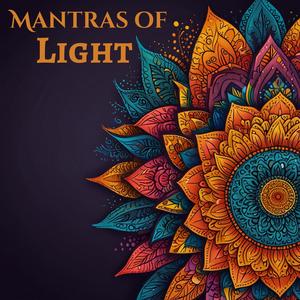 Mantras of Light: Powerful Deep Mantras & Tibetan Bowls to Raise Your Frequency