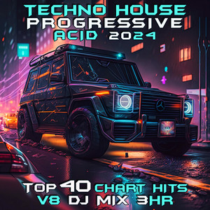 Techno House Progressive Acid 2024 Top 40 Chart Hits, Vol. 8 DJ Mix 3Hr