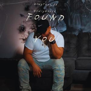 Found You (feat. GodlyGhost)