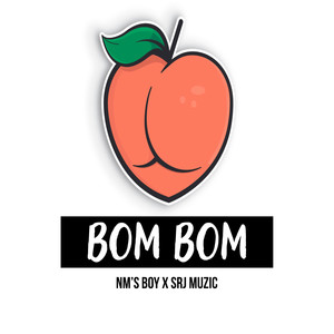 Bom Bom (Explicit)