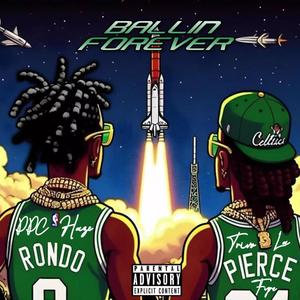 Ballin' Forever (feat. Trivo La Fyre) [Explicit]