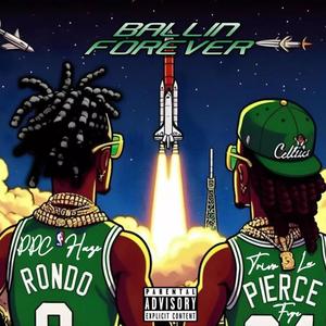 Ballin' Forever (feat. Trivo La Fyre) (Explicit)