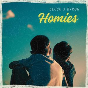 Homies (feat. Byron) [Explicit]