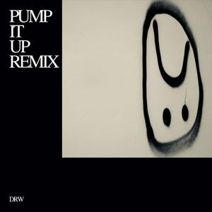 Pump It up (Remix)