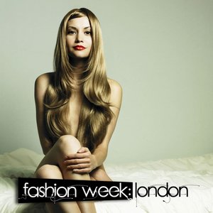 Fashion Week: London (A Journey Into Glamourous Deep House)