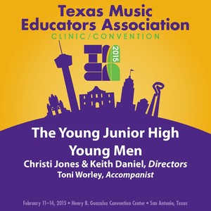 2015 Texas Music Educators Association (Tmea) : The Young Junior High Young Men