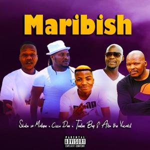 Maribish (feat. Skobo sa Matepe, Tetee boy, Abu the vocalist & Cisco Dee)