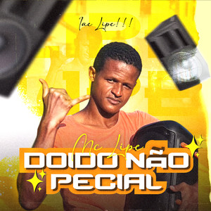 Doido Não Pecial (Explicit)