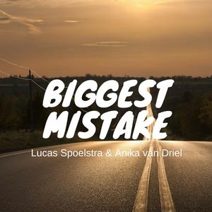 Biggest Mistake (feat. Anika van Driel)