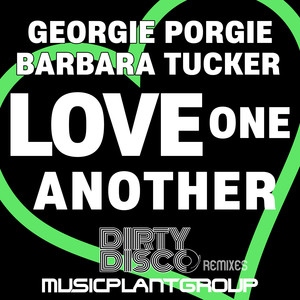 Love One Another (Dirty Disco Mainroom Remix)