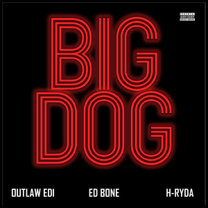 Big Dog (Explicit)